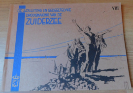 De afsluiting en gedeeltelijke droogmaking van de Zuiderzee, deel 8