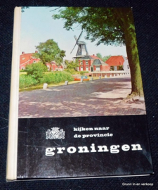 Kijken naar de Provincie Groningen