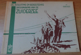 De afsluiting en gedeeltelijke droogmaking van de Zuiderzee, 1e Vervolg
