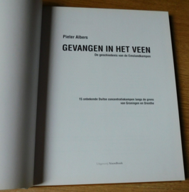 Gevangen in het veen - de geschiedenis van de Emslandkampen