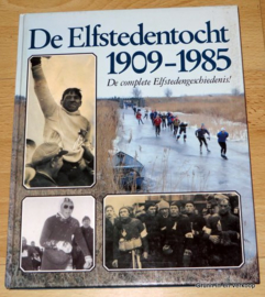 De Elfstedentocht 1909-1985