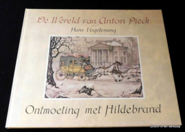 De wereld van Anton Pieck - Ontmoeting met Hildebrand