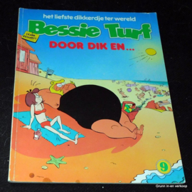 Bessie Turf, nr 9 - Door dik en... - eerste druk 1985