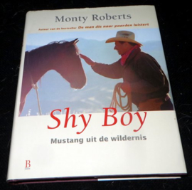 Monty Roberts - Shy Boy mustang uit de wildernis
