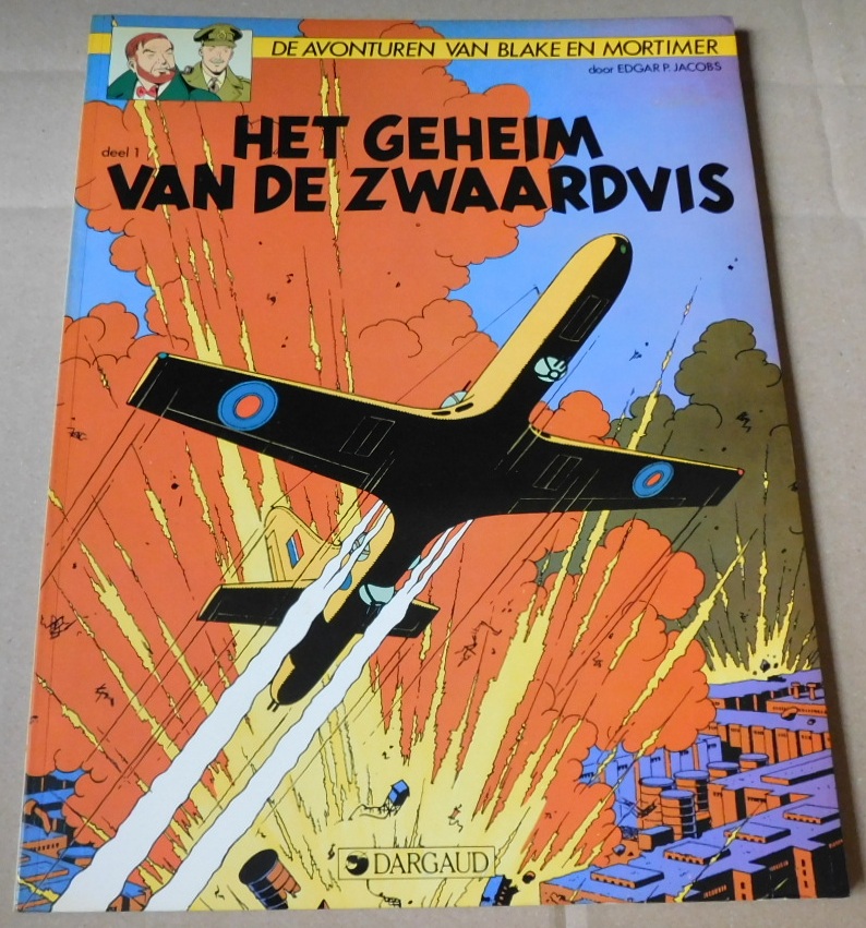 Blake en mortimer: geheim van de zwaardvis 01: de mededogenloze achtervolging