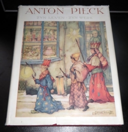 Anton Pieck - Zyn leven - Zyn werk, eerste druk