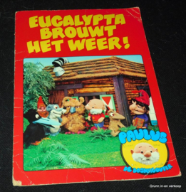 Paulus de Boskabouter - Eucalypta brouwt het weer !