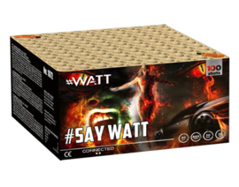 SAY WATT