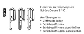 Schuco Corona S150 Nieuw binnenzijde - met cilinderuitsparing - diverse kleuren - 21556500