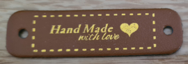 Label "Hand Made with love"- Bruin.