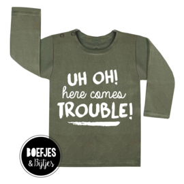 UH OH! HERE COMES TROUBLE! - SHIRT