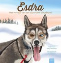 Esdra, l'histoire d'un chien de traîneau extraordinaire