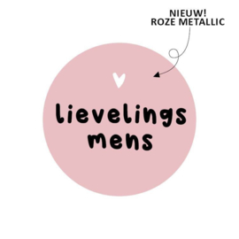 Sticker / Sluitsticker 'Lievelings mens' (Rond 40mm)  10 stuks €0,99
