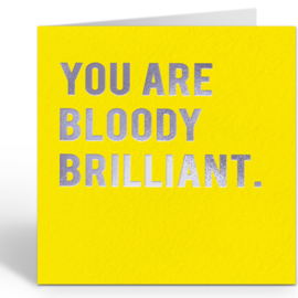 Cloud Nine  - You are bloody brilliant