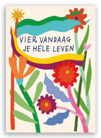 Claire van Heukelom  - Vier vandaag je hele leven