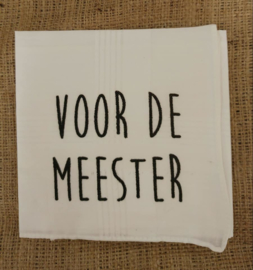 Zakdoek "Voor de meester"