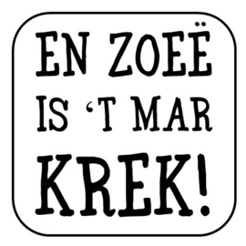 En zoeë is ...