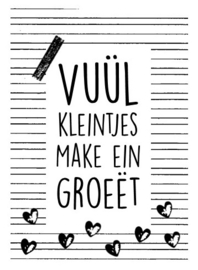 Vuül kleintjes make ein groeët