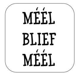 Onderzetter "Méél ... "