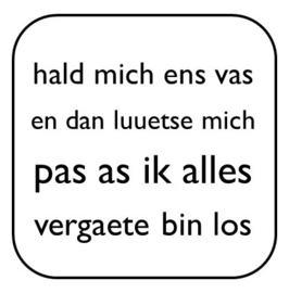 Hald mich ens vas ....