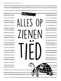 Alles op zienen tiëd