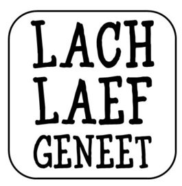 Onderzetter "Lach, laef ..."