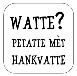 Watte? Petatte ...