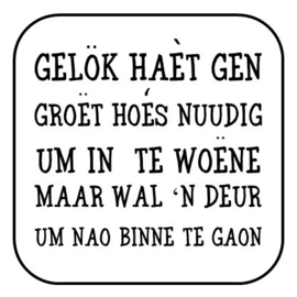 Onderzetter "Gelök haet gèn ..."