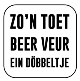 Zo'n toet beer veur ein döbbeltje