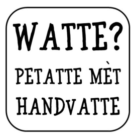 Onderzetter "Watte? ..."