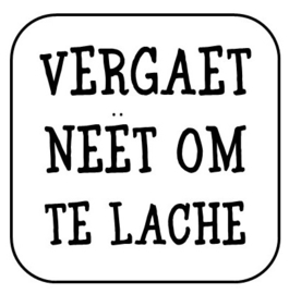 Onderzetter "Vergaet neët ..."