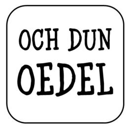 Och dun oedel