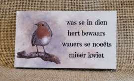 Wasse in de hert bewaars ..., houten tekstbordje op schildersezeltje