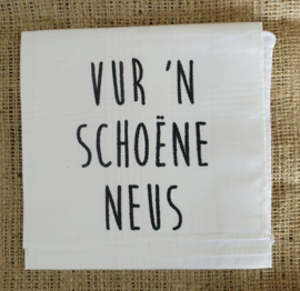 Zakdoek "Vur 'n schoëne neus"