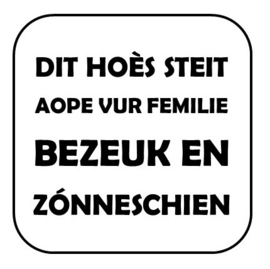 Dit hoès steit aope ...