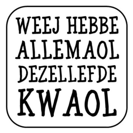 Onderzetter "Weej hebbe ..."