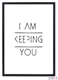Poster I am keeping you