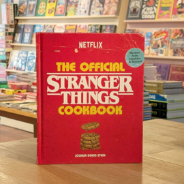 The Official Stranger Things Cookbook - Recipes from Hawkings and Beyond