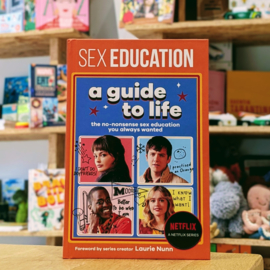 Sex Education - A Guide to Life