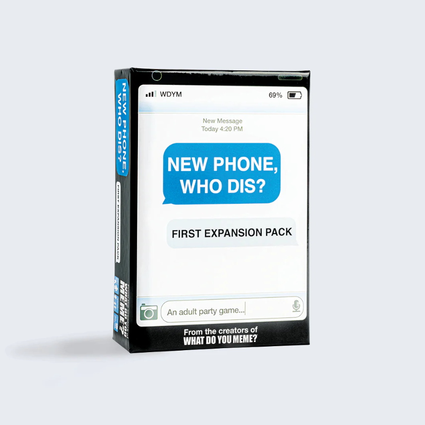 New Phone, Who Dis? - First Expansion Pack