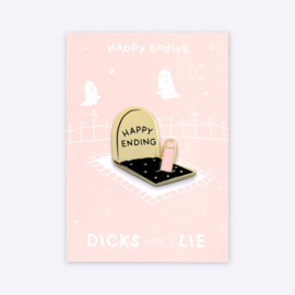 Dicks Don't Lie - Pin - Happy Ending