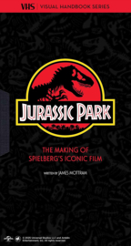 Jurassic Park VHS - The Making of Steven Spielberg's Iconic Film (Visual Handbook Series)