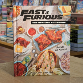 Fast & Furious - The Official Cookbook - Salud, Mi Familia