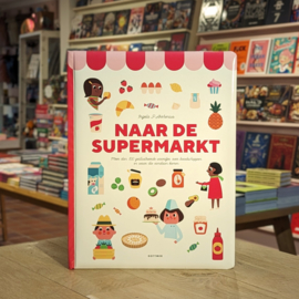 Naar de supermarkt - Ingela P. Arrhenius