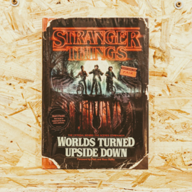 Stranger Things - Worlds Turned Upside Down