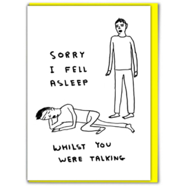 David Shrigley - Sorry I Fell Asleep