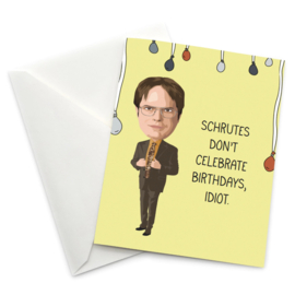 Papersalt - The Office - Greeting Card - Schrutes Don't Celebrate Birthdays