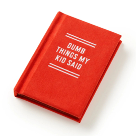 Brass Monkey - Tiny Diary - Dumb Things My Kid Said