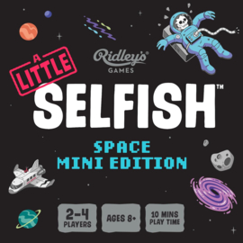 A Little Selfish - Space Mini Edition