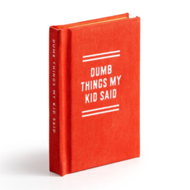 Brass Monkey - Tiny Diary - Dumb Things My Kid Said